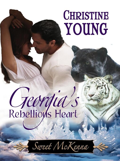 Title details for Georgia's Rebellious Heart by Christine Young - Available